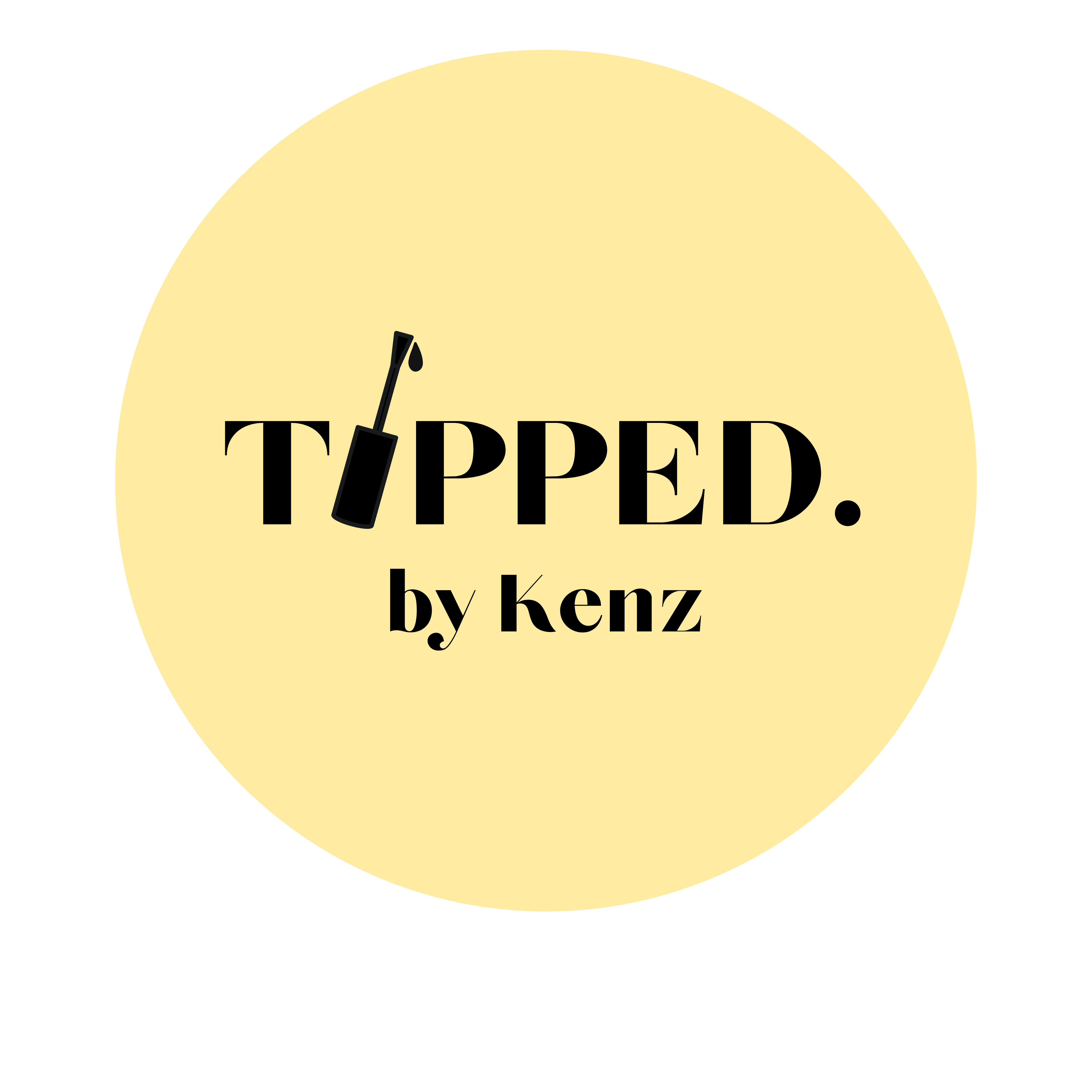 TIPPED. by Kenz