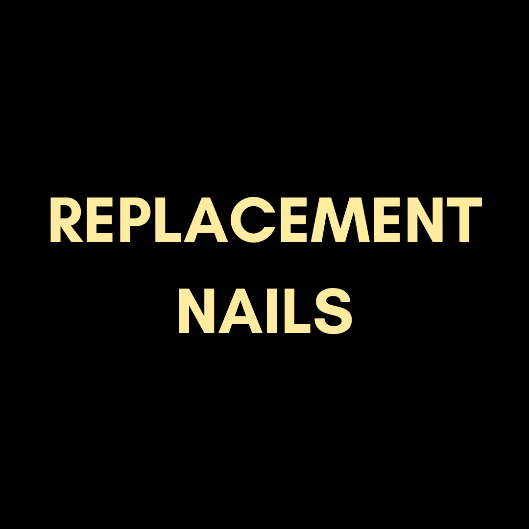 Replacement Nails